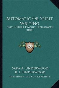 Automatic or Spirit Writing