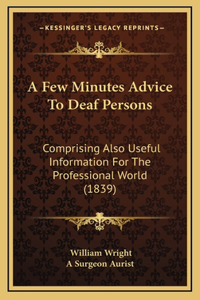 A Few Minutes Advice to Deaf Persons