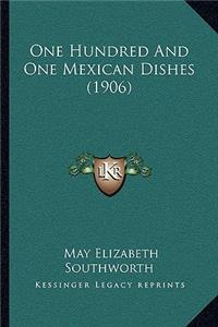 One Hundred and One Mexican Dishes (1906)