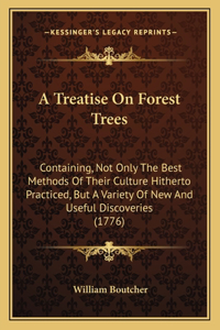 A Treatise on Forest Trees