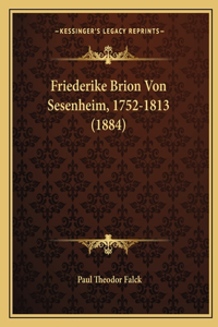 Friederike Brion Von Sesenheim, 1752-1813 (1884)
