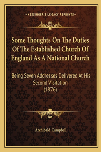 Some Thoughts On The Duties Of The Established Church Of England As A National Church
