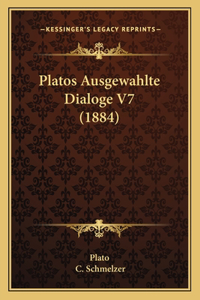 Platos Ausgewahlte Dialoge V7 (1884)