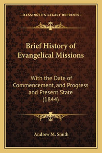 Brief History of Evangelical Missions