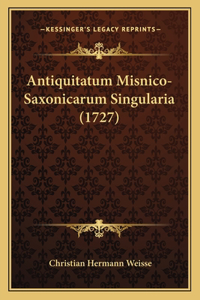 Antiquitatum Misnico-Saxonicarum Singularia (1727)