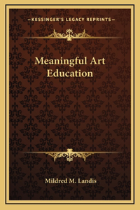 Meaningful Art Education