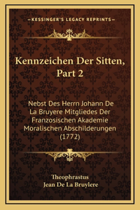 Kennzeichen Der Sitten, Part 2
