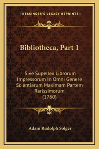 Bibliotheca, Part 1