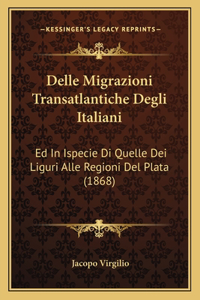 Delle Migrazioni Transatlantiche Degli Italiani