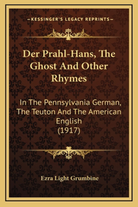 Der Prahl-Hans, The Ghost And Other Rhymes