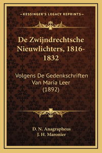 De Zwijndrechtsche Nieuwlichters, 1816-1832