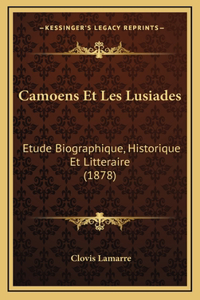 Camoens Et Les Lusiades