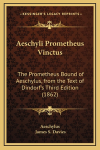 Aeschyli Prometheus Vinctus