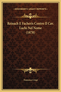 Reinach E Facheris Contro Il Cav. Luchi Nel Nome (1878)