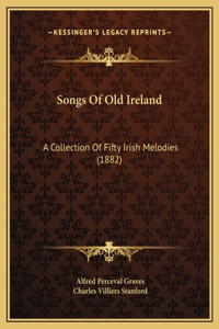 Songs Of Old Ireland