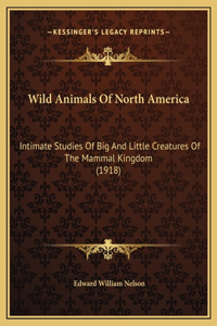 Wild Animals Of North America