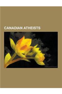 Canadian Atheists: Steven Pinker, James Cameron, James Randi, Geddy Lee, Norman Bethune, David Cronenberg, David Suzuki, Kai Nielsen, Kim