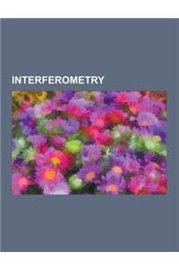 Interferometry: Aips++, Aperture Masking Interferometry, Aperture Synthesis, Astronomical Image Processing System, Astronomical Optica