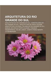 Arquitetura Do Rio Grande Do Sul