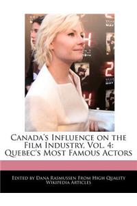Canada's Influence on the Film Industry, Vol. 4