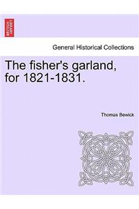 The Fisher's Garland, for 1821-1831.