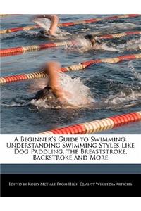 A Beginner's Guide to Swimming