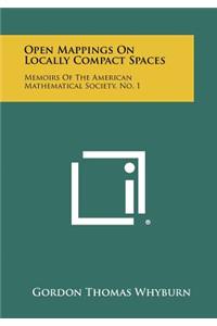 Open Mappings on Locally Compact Spaces