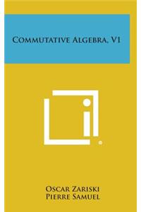 Commutative Algebra, V1