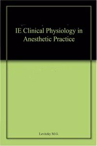 Clinical Physiology in Anesthetic Practice