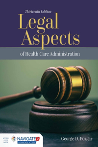 Navigate Advantage for Legal Aspects of Health Care Administration with the Navigate 2 Scenario for Health Care Law