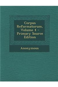 Corpus Reformatorum, Volume 4