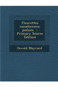 Fleurettes Canadiennes; Poesies