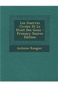 Les Guerres Civiles Et Le Droit Des Gens