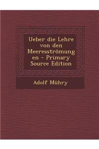 Ueber Die Lehre Von Den Meeresstromungen - Primary Source Edition