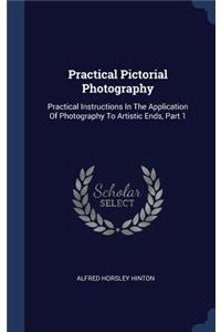 Practical Pictorial Photography