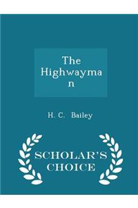 The Highwayman - Scholar's Choice Edition