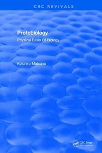 Protobiology Physical Basis of Biology