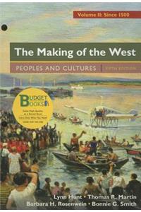 Loose-Leaf Version for the Making of the West, Volume 2: Since 1500 & Launchpad for the Making of the West 5e (Six Month Access)