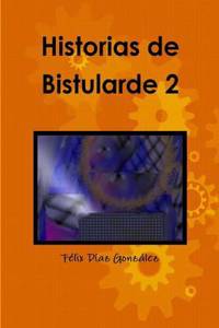 Historias De Bistularde 2