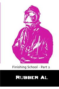Finishing School - Part 2