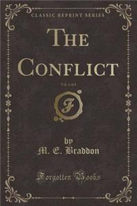 The Conflict, Vol. 1 of 2 (Classic Reprint)