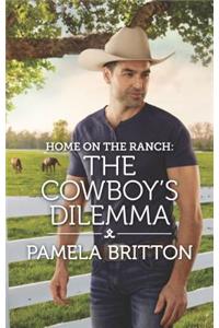 Home on the Ranch: The Cowboy's Dilemma