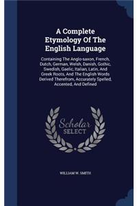 Complete Etymology Of The English Language