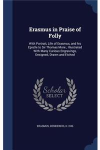 Erasmus in Praise of Folly