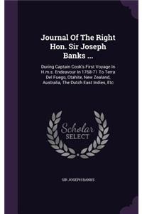 Journal Of The Right Hon. Sir Joseph Banks ...