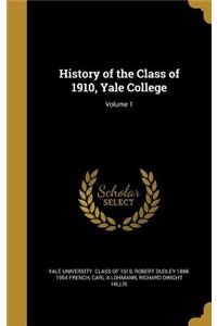 History of the Class of 1910, Yale College; Volume 1