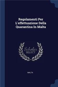 Regolamenti Per L'effettuazione Della Quarantina In Malta