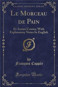 Le Morceau de Pain