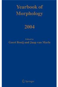 Yearbook of Morphology 2004