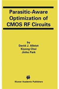 Parasitic-Aware Optimization of CMOS RF Circuits